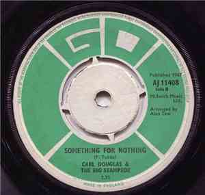 Carl Douglas & The Big Stampede - Let The Birds Sing/Something For Nothing