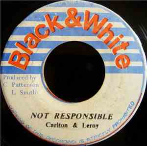Carlton & Leroy / King Tubby's - Not Responsible / Psalms Of Dub