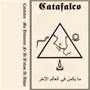 Catafalco - Ma Yakmenu Fe Al A'alam Al Akhar
