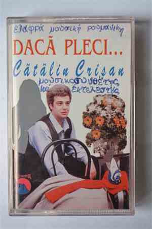 Cătălin Crișan - Daca Pleci