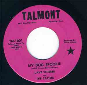 Dave Scherer And The Castels - My Dog Spookie / Tell Me Who She Is