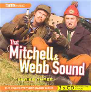 David Mitchell , Robert Webb - That Mitchell & Webb Sound (Series Three)