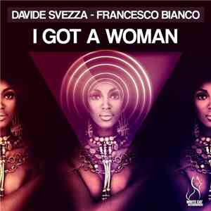 Davide Svezza - Francesco Bianco  - I Got A Woman