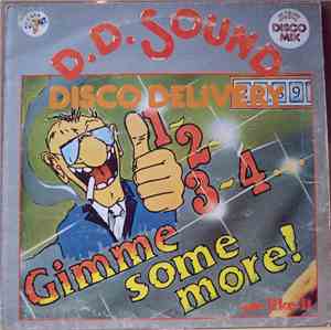 D.D. Sound - 1, 2, 3, 4, Gimme Some More / We Like It