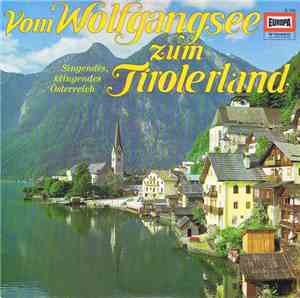 Die Steierische Bauernkapelle - Vom Wolfgangsee Zum Tirolerland