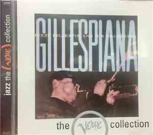 Dizzy Gillespie And His Orchestra - Gillespiana + Carnegie Hall Concert