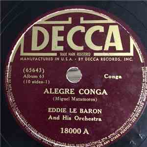 Eddie Le Baron And His Orchestra - Alegre Conga / Los Indios Del Caney