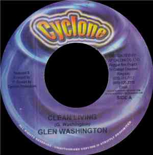 Glen Washington - Clean Living / Da Drama