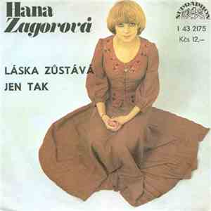 Hana Zagorová - Láska Zůstává / Jen Tak