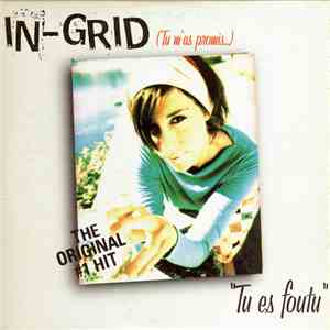 In-Grid - Tu Es Foutu