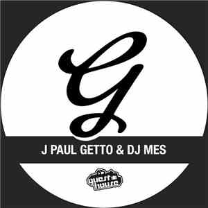 J Paul Getto & DJ Mes - The Right Thing