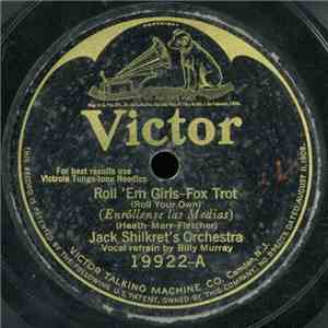 Jack Shilkret's Orchestra / Coon-Sanders Original Nighthawk Orchestra - Rol ...