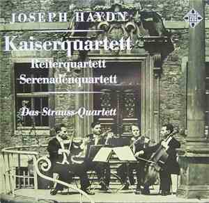 Joseph Haydn - Das Strauss-Quartett - Kaiserquartett - Reiterquartett - Ser ...