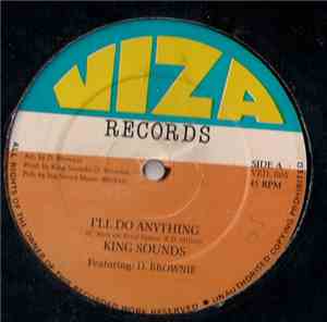 King Sounds Feat. D.Brownie - I'll Do Anything