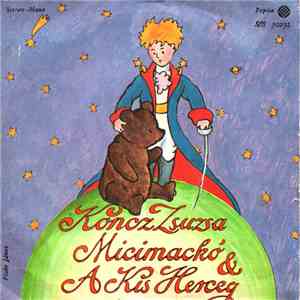 Koncz Zsuzsa - Micimackó & A Kis Herceg