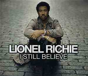 Lionel Richie - I Still Believe
