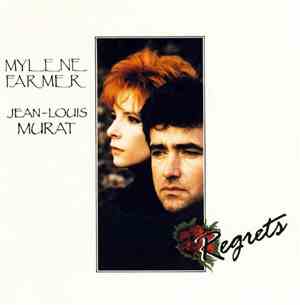 Mylene Farmer Et Jean-Louis Murat - Regrets