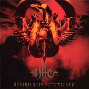 Nile  - Annihilation Of The Wicked