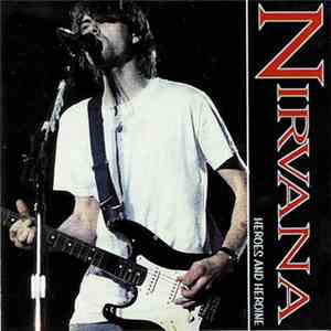 Nirvana - Heroes And Heroine