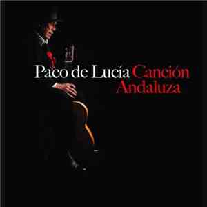 Paco De Lucía - Canción Andaluza