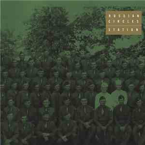Russian Circles - Station