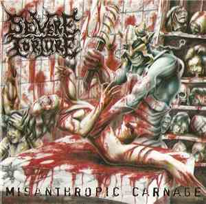 Severe Torture - Misanthropic Carnage