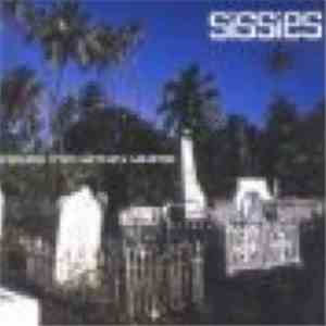 Sissies - Greetings From Burnhard Bahamas