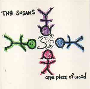 The Susans - One Piece Of Wood