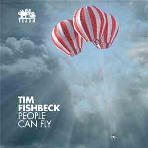 Tim Fishbeck - People Can Fly