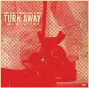 Turn Away - Ways To Say It Ways To Get It