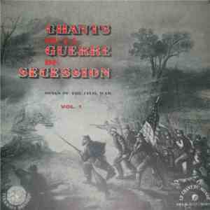 Various - Chants De La Guerre De Secession Vol. 1