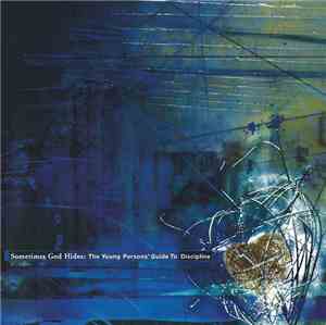 Various - Sometimes God Hides: The Young Person's Guide To Discipline