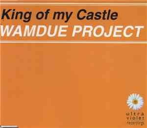Wamdue Project - King Of My Castle
