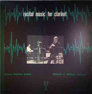 William C. Willett, James Staples - Recital Music For Clarinet