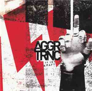 Aggrotronic - Es Ist Kraft