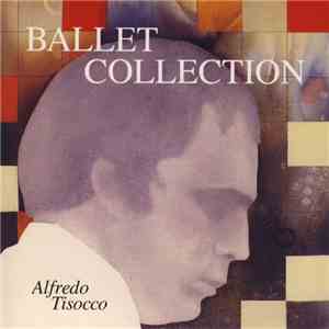 Alfredo Tisocco - Ballett Collection
