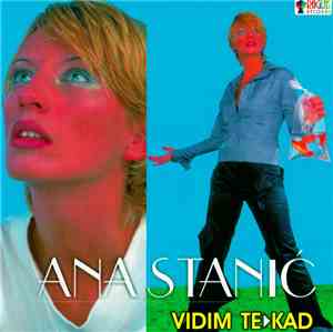 Ana Stanić - Vidim Te Kad