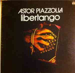 Astor Piazzolla - Libertango