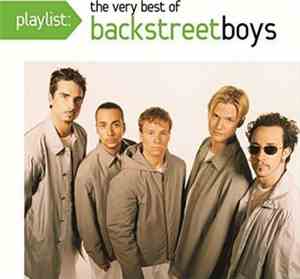Backstreet Boys - Playlist: The Very Best Of Backstreet Boys