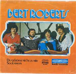 Bert Roberts  - Du Gehörst Nicht Zu Mir