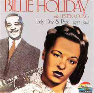 Billie Holiday With Lester Young - Lady Day & Prez
