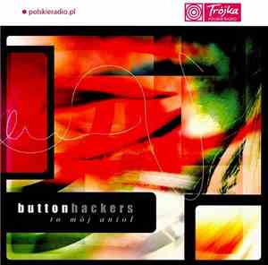 Button Hackers - To Mój Anioł