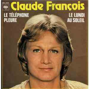 Claude François - Le Téléphone Pleure / Le Lundi Au Soleil