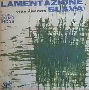Coro Incas - Lamentazione Slava / Viva Aragon