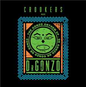 Crookers - The Gonzo Anthem EP