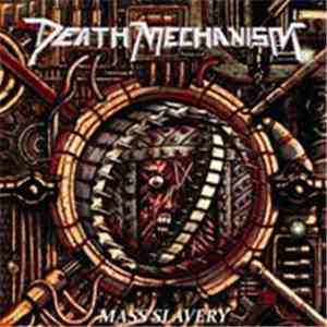 Death Mechanism - Mass Slavery