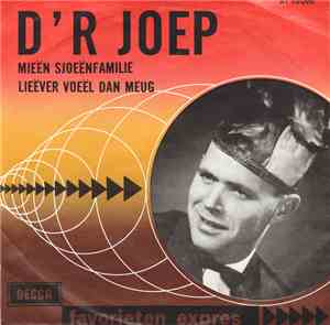 D'R Joep - Mieën SjoeënFamilie / Lieëver Voeël Dan Meug