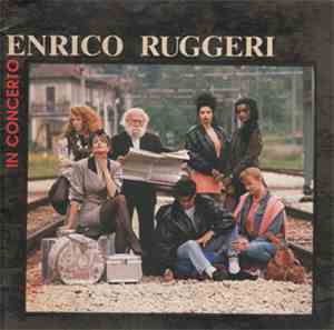 Enrico Ruggeri - Enrico Ruggeri In Concerto