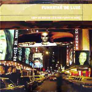 Funkstar De Luxe - Keep On Moving (It's Too Funky In Here)