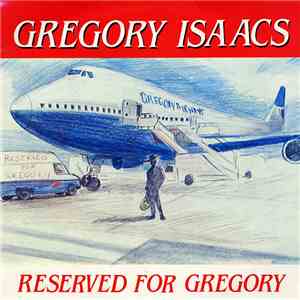 Gregory Isaacs - Reserved For Gregory